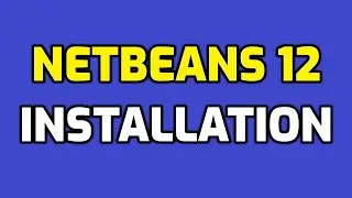 How to install Apache NetBeans IDE 12 on Windows 10