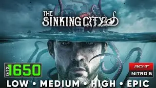 The Sinking City - GTX 1650 Benchmark | Acer Nitro 5 Gaming Test | Ryzen 5 3550H