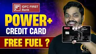 IDFC First Power & Power Plus Credit Card Review | Best Fuel Credit Card? Eligibility? How To Apply?