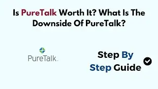 Is PureTalk Worth It? What Is The Downside Of PureTalk?