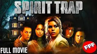 SPIRIT TRAP | Full SUPERNATURAL HORROR Movie