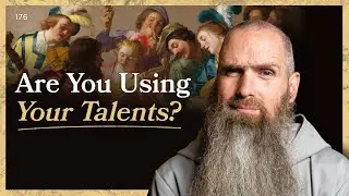 Are You Using Your Talents Well? | LITTLE BY LITTLE | Fr Columba Jordan CFR