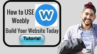 How to Use Weebly? Weebly Tutorial 2017 (Free Website)