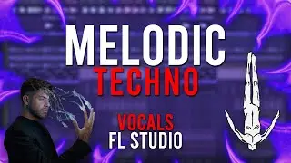 Melodic Techno FLP + Vocal | Anyma, Space Motion, Afterlife