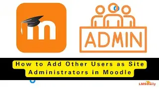 How to add a new moodle site administrator user 