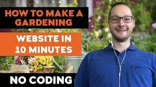 How to make a Website for a Gardener in 10 minutes