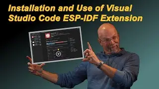 Installation and Use of the Visual Studio Code ESP-IDF Extension