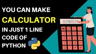 Make Calculator in just 1 line code of python | Calculator using python ||  