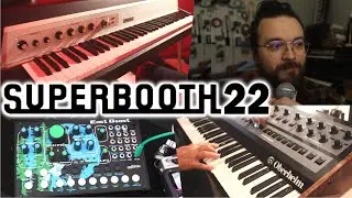 Superbooth22 // Recap & Gear Highlights // OB-X8, East Beast, Rhodes MK8, & More