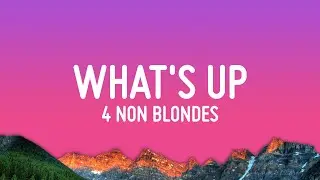 4 Non Blondes - Whats Up (Lyrics)