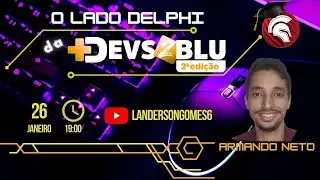 O lado Delphi da Devs2Blu