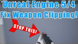 Unreal Engine 4 and 5 - FPS Weapon Render Fix - Stop Your Weapons From Clipping Through Walls!