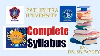 Breakdown of B.Ed.Patliputra University #पटलिपुत्र यूनिवर्सिटी B.Ed. का पूरा सिलेबस | Complete Guide