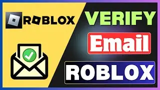 How To Verify Your Email On Roblox | Verify Email On Roblox Account