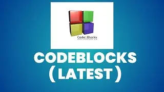 How to install CodeBlocks ( Latest )  on Windows 10/11 (2024)