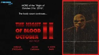 The Night of Blood October II (2021 Recut)