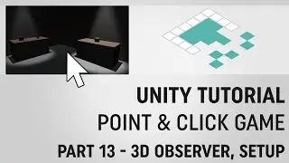 Unity Point-and-Click Game Tutorial: Part 13 3D Model Observer