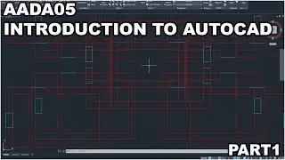 AutoCAD for Beginners -  Full course - Part 1 (AADA05)