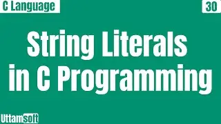 String Literals in C programming |String constants in C programming