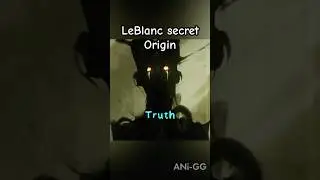 The Connection Between LeBlanc and Mel 