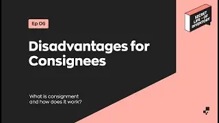 Disadvantages for Consignees | Secret Life of Inventory