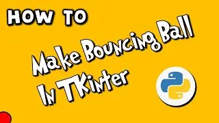 📌 Bouncing Ball in TKinter # Python 📌