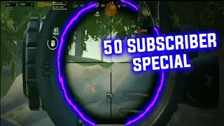 50 Subscriber special montage | pubg montage