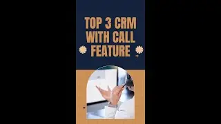 Best 3 crm software with calling feature inbuilt, CRM with calling feature 