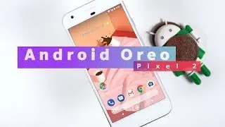 Android Oreo on ANY Android Phone! // GOOGLE PIXEL 2 STYLE!