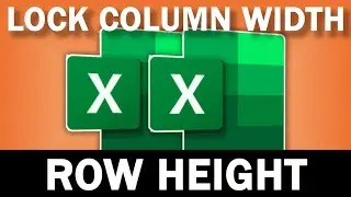 Use This Tip To Lock Column Widths and Row Heights In Excel Quickly