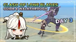 clash of lone blades DAY 3 guide from hues of the violet garden