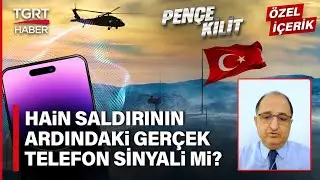 Pençe Kilit Harekat Bölgesinde Neler Yaşandı? Akademisyen Doç. Dr. Fuat Gökçe TGRT Haberde Anlattı!