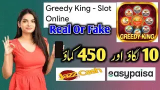 Greedy king Earning App Greedy king Real or Fake Greedy king deposit Money greedy king withdraw