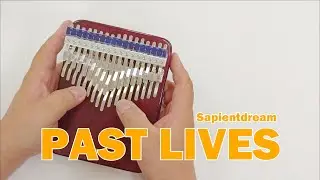 Past Lives (Sapientdream) - Kalimba Cover with Tabs