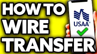 How To USAA Wire Transfer (Quick and Easy!)