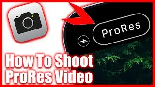 How To Use Apple Pro Res on iPhone - How To Turn On Apple ProRes