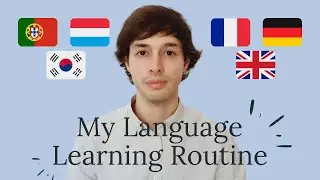 My Minimalist Daily Language Learning Routine. Fluent in 5 Languages 🇵🇹 🇱🇺 🇩🇪 🇫🇷 🇬🇧 (🇰🇷)