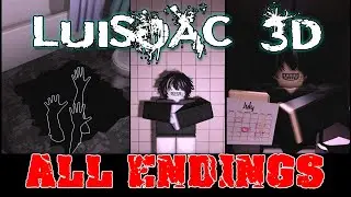 LUISOAC 3D - Full Gameplay - All Endings [Roblox]