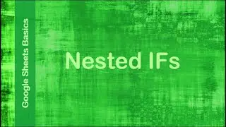 Google Sheets Basics - Nested IFs | Technology Education