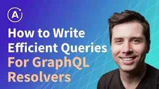 What About the Database? How to Write Efficient Queries for GraphQL Resolvers (RYAN CHENKIE)