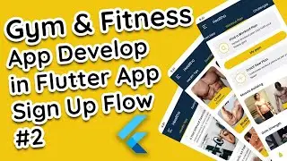 Achieve Your Fitness Goals with Healtho Gym : Creating Sign-Up Flow in Flutter #2