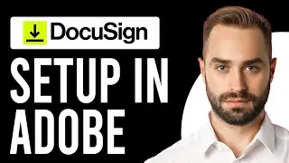 How to Setup DocuSign in Adobe (Add Digital Signatures to Adobe PDF)