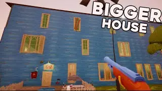 HELLO NEIGHBOR BIGGER HOUSE MOD GAMEPLAY WALKTHROUGH