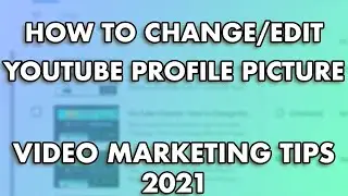 How to Change YouTube Profile Picture - 2020