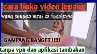 terbaru 2024 ||cara buka video jepang viral di YouTube tanpa aplikasi tambahan