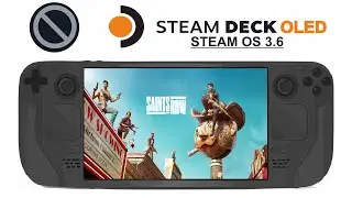 Saints Row on Steam Deck OLED with Steam OS 3.6