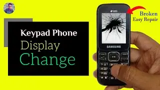 How to change display of keypad mobile  - Phone Display Problem - Samsung B310 display Change