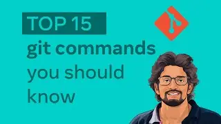 Top 15 git commands you should know as a developer