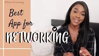 BEST SOCIAL MEDIA APP FOR NETWORKING | HOW TO USE TWITTER TO NETWORK 2019