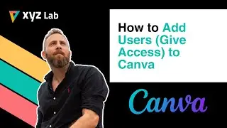 How to Add Users (Give Access) to Canva